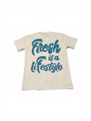 Fresh is a lifestyle t- shirt